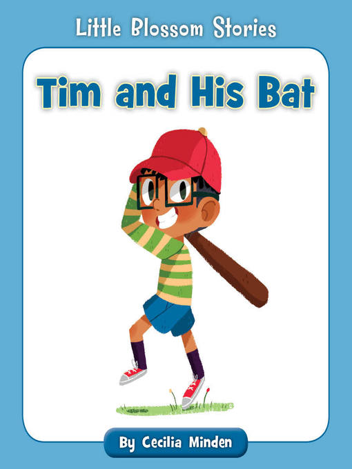 Title details for Tim and His Bat by Cecilia Minden - Available